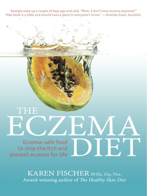 Title details for The Eczema Diet by Karen Fischer - Available